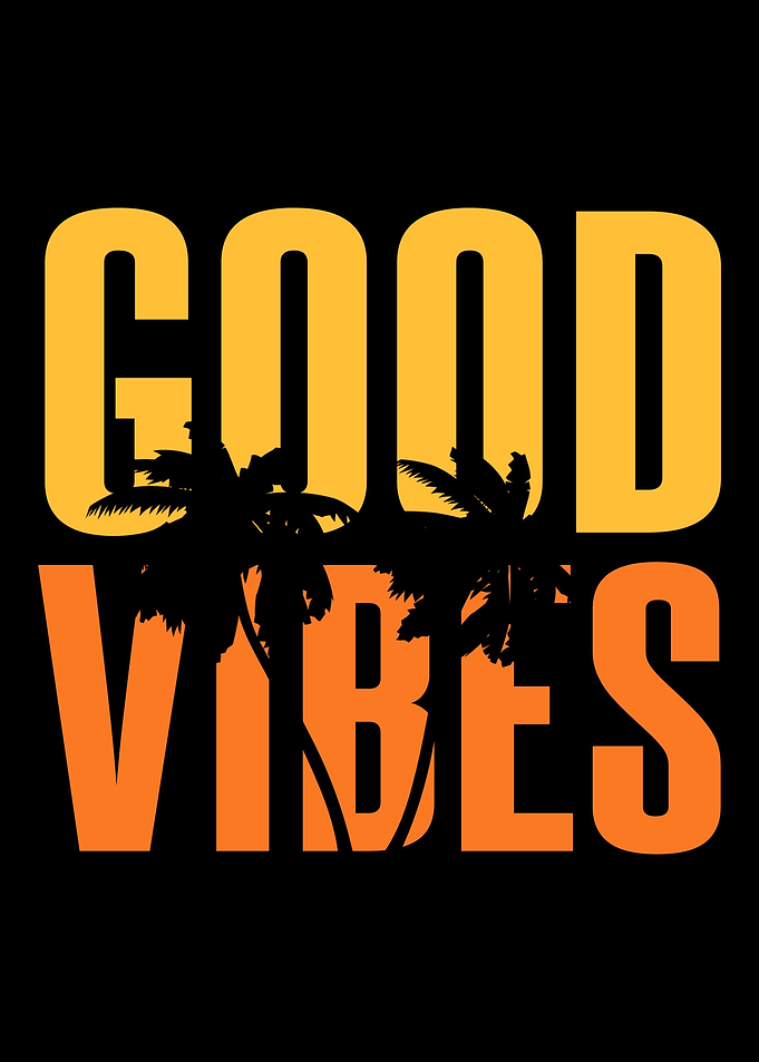 Only Good Vibes