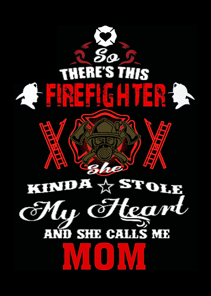 Proud To Be A Firefighter