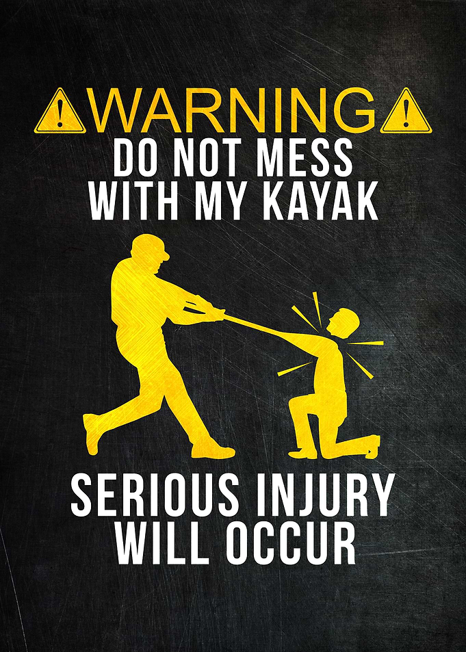 Kayaker Funny Poster