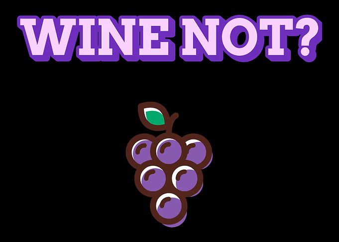 Wine Not Wein Lustig