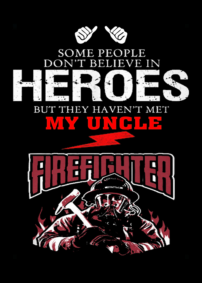 Proud To Be A Firefighter