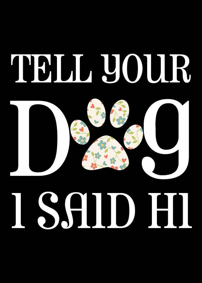 Tell Dog Hi