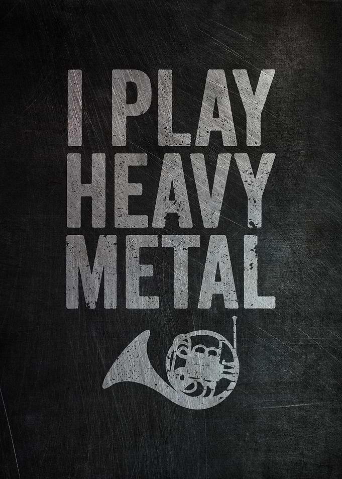 French Horn Heavy Metal