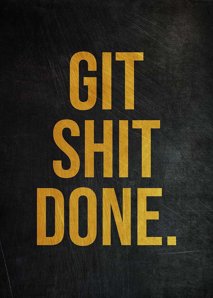 Git Shit Done