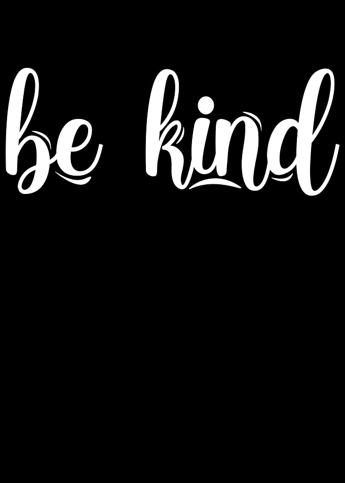 Be Kind