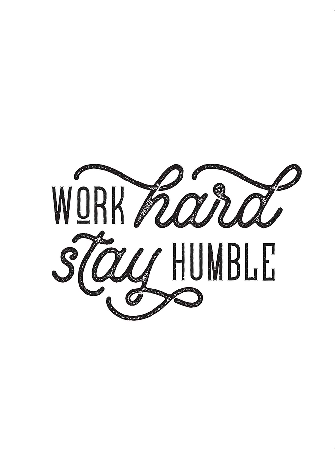 Work Hard Stay Humble