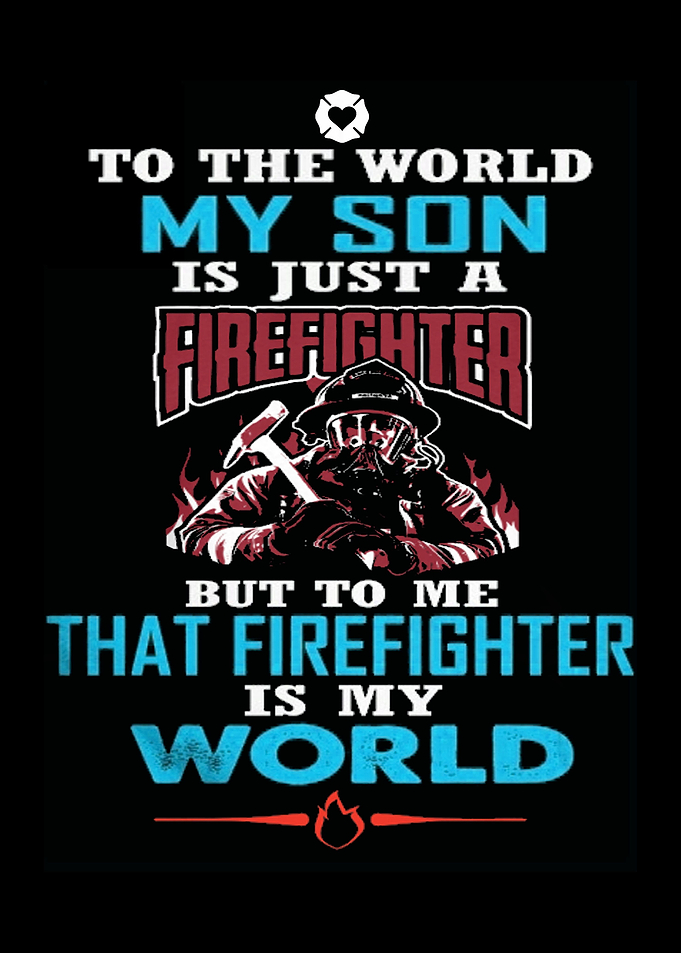 Proud To Be A Firefighter