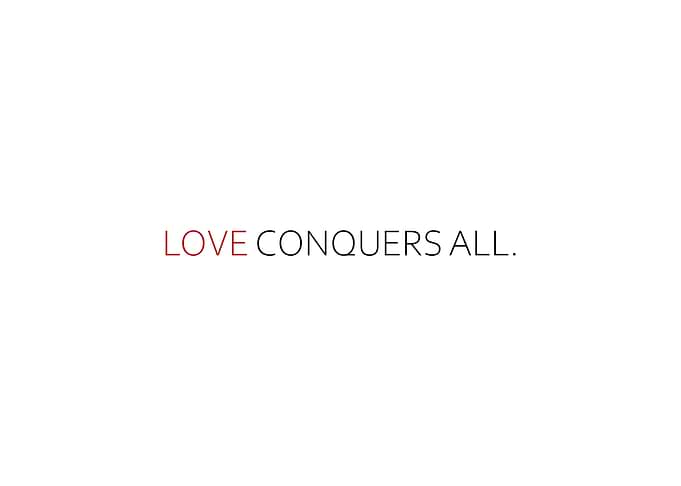 Love Conquers All