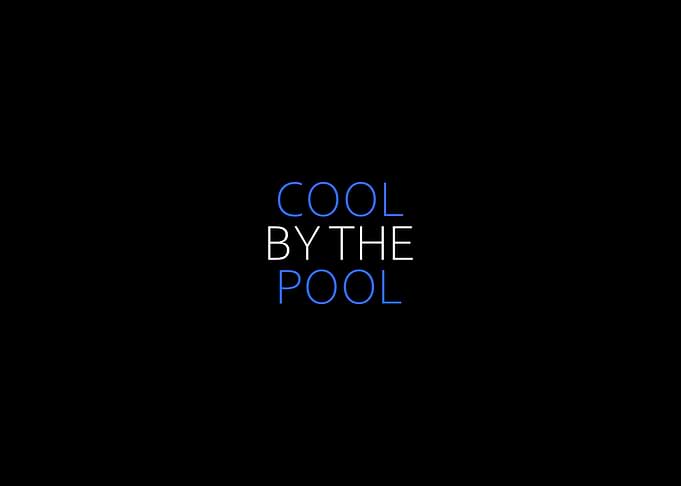 Cool By The Pool