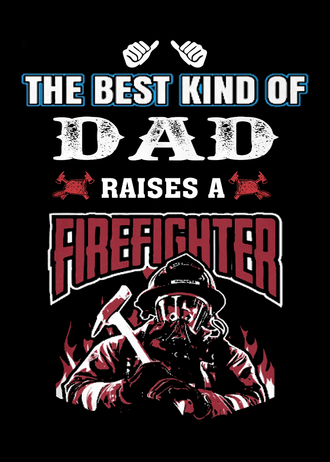 Proud To Be A Firefighter