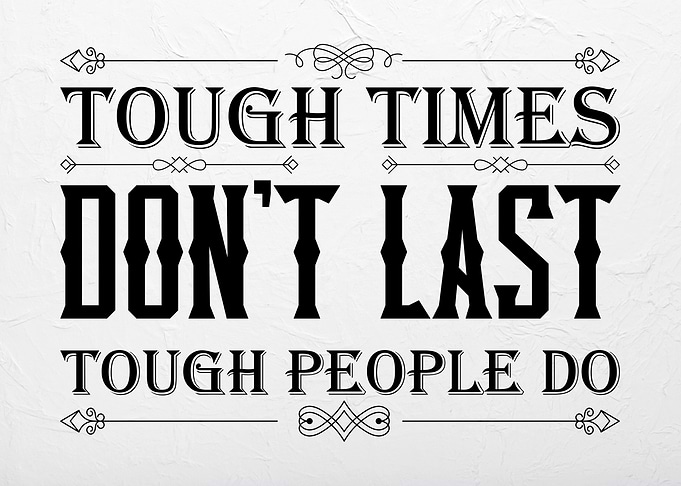 Inspirational Quote Tough
