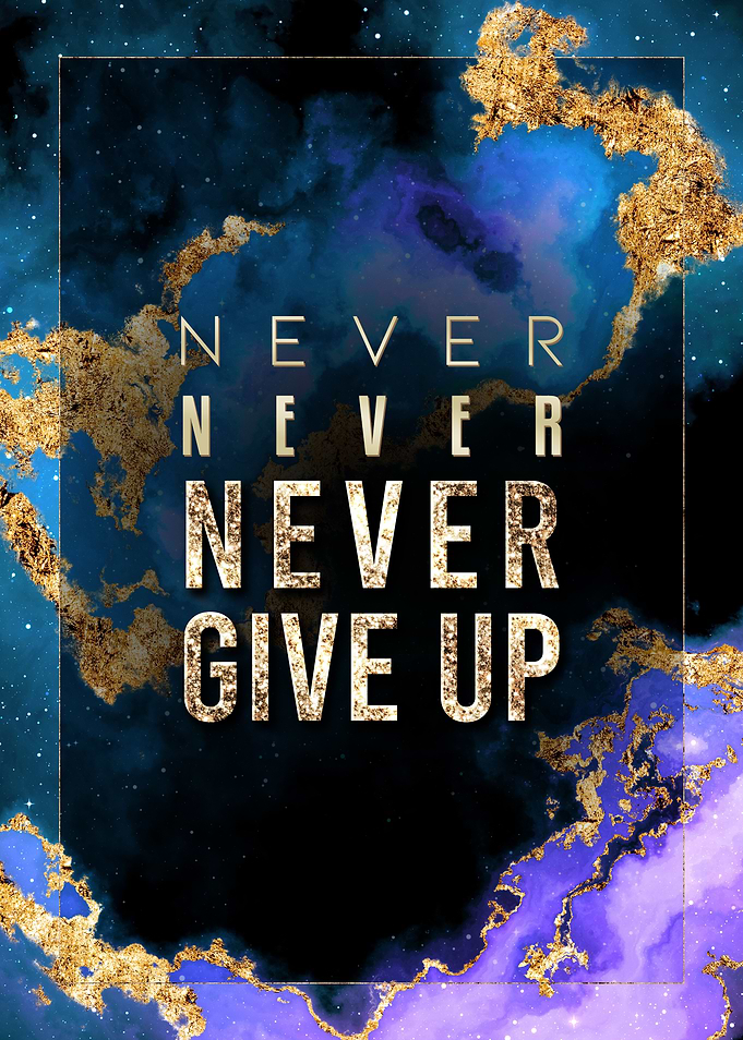 Never Give Up Inspiration