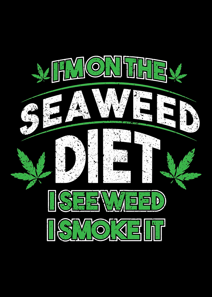 Seaweed Diet Marijuana