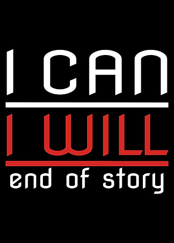 Motivation I Can I Will