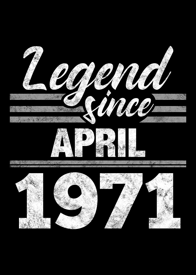 Legend Since April 1971