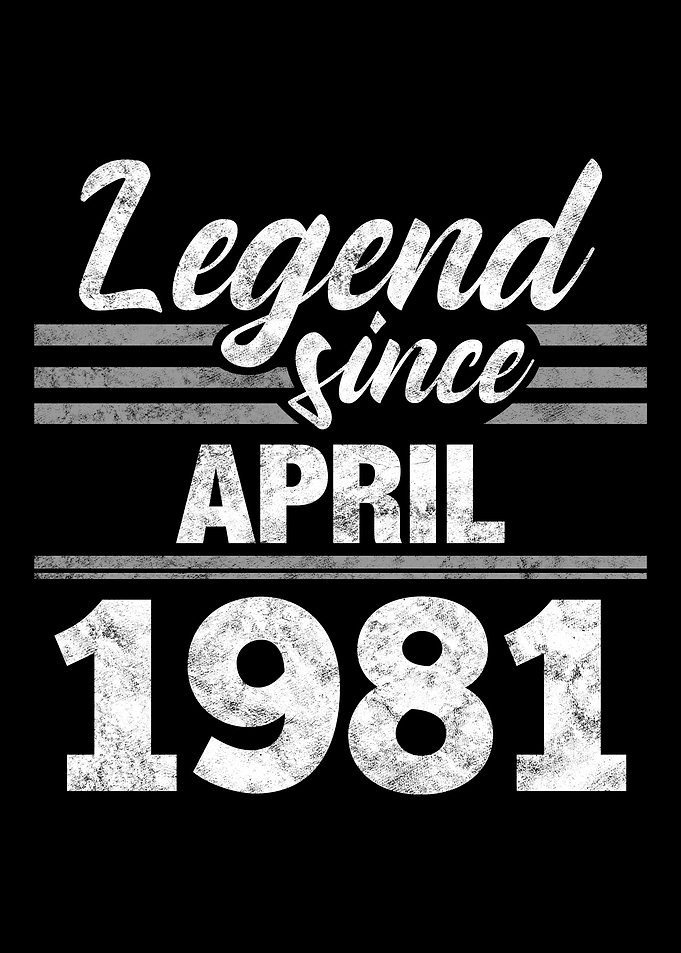 Legend Since April 1981