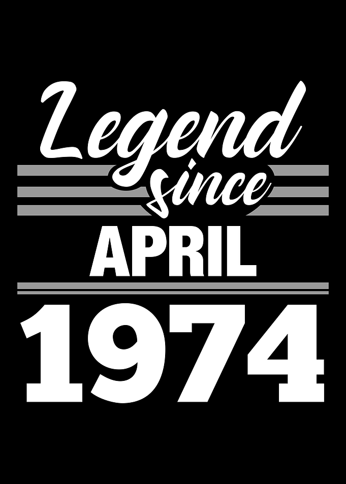 Legend Since April 1974
