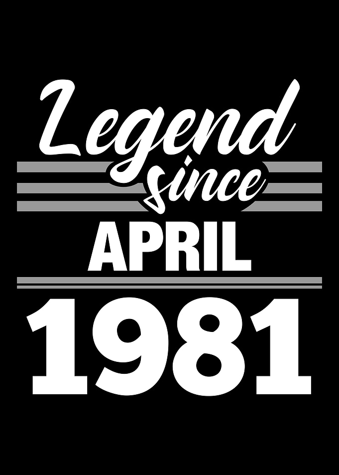 Legend Since April 1981