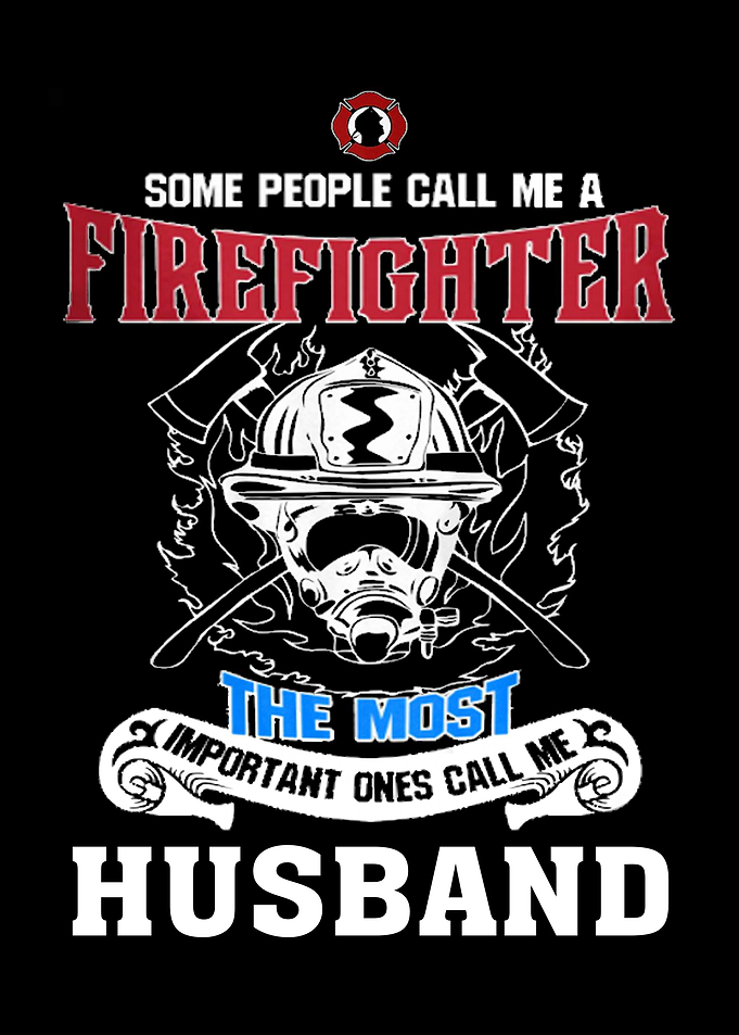 Proud To Be A Firefighter