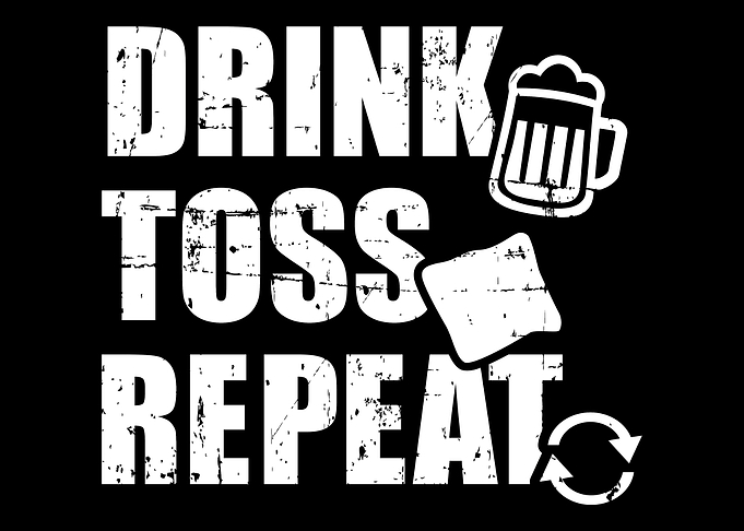 Drink Toss Repeat Cornhole