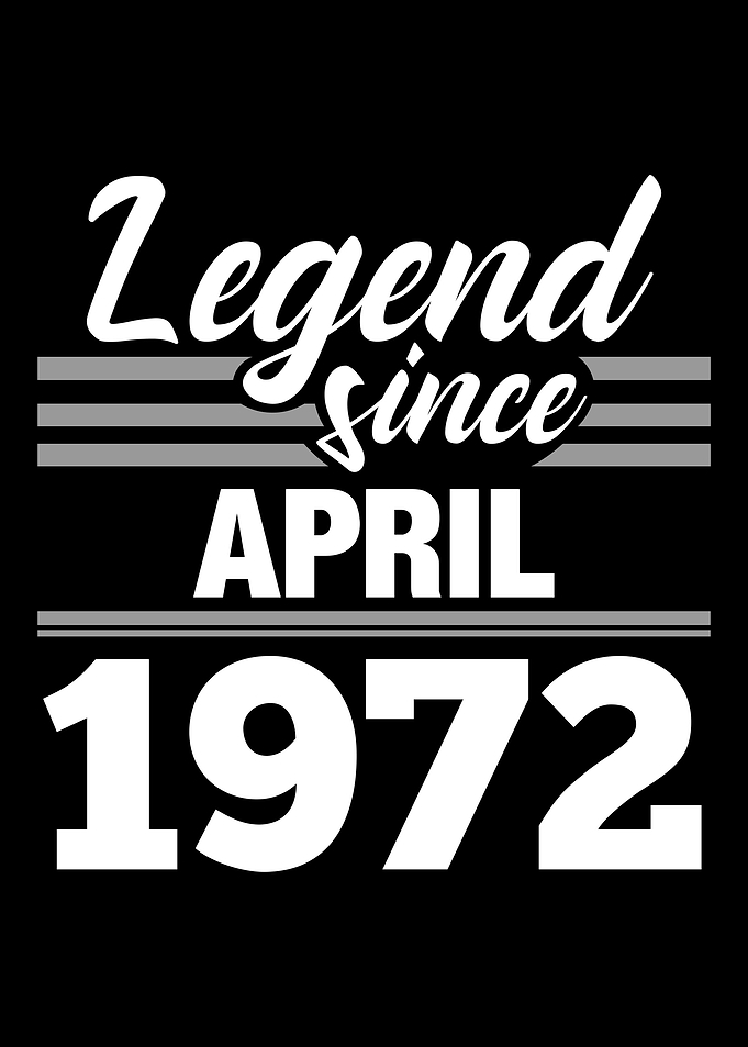 Legend Since April 1972