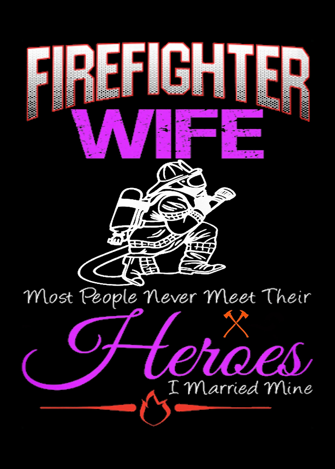 Proud To Be A Firefighter