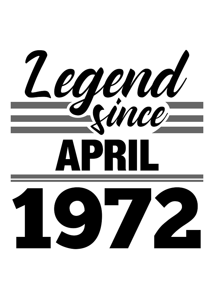 Legend Since April 1972