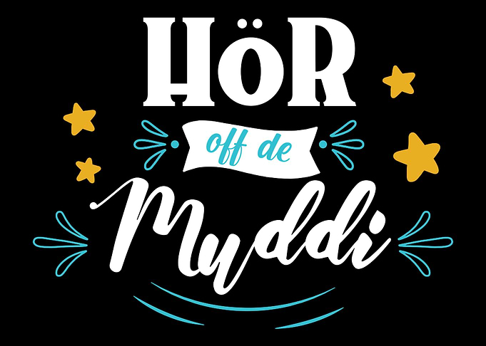 Hoer off de Muddi Sachsen