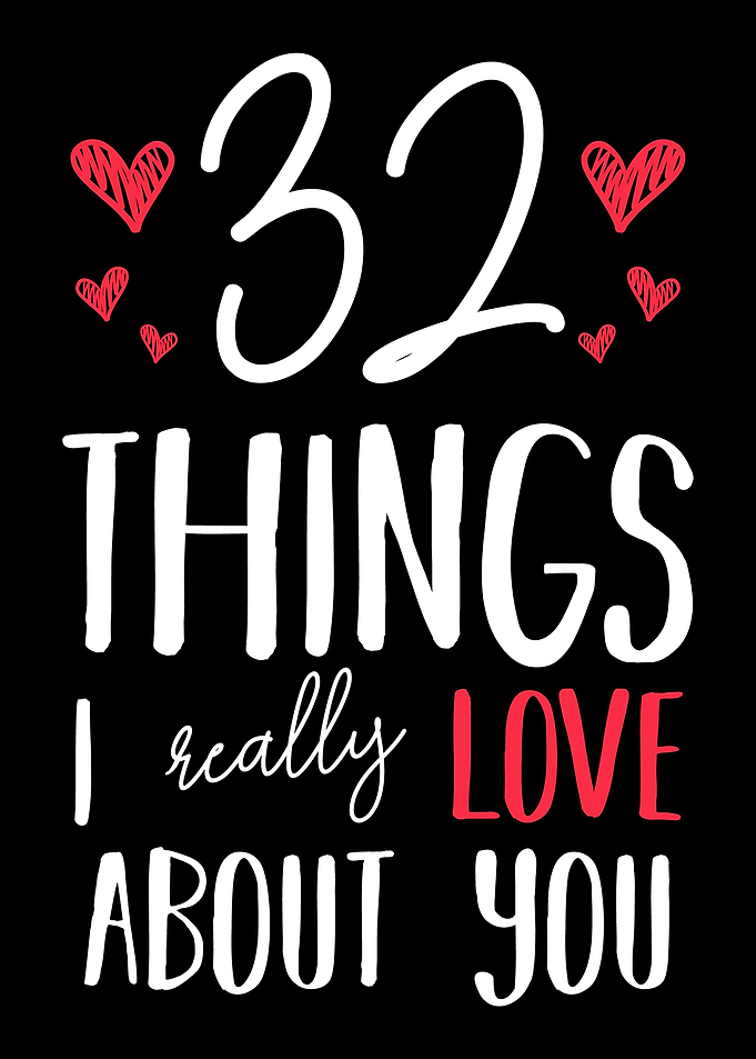 32 Things I Really Love Ab