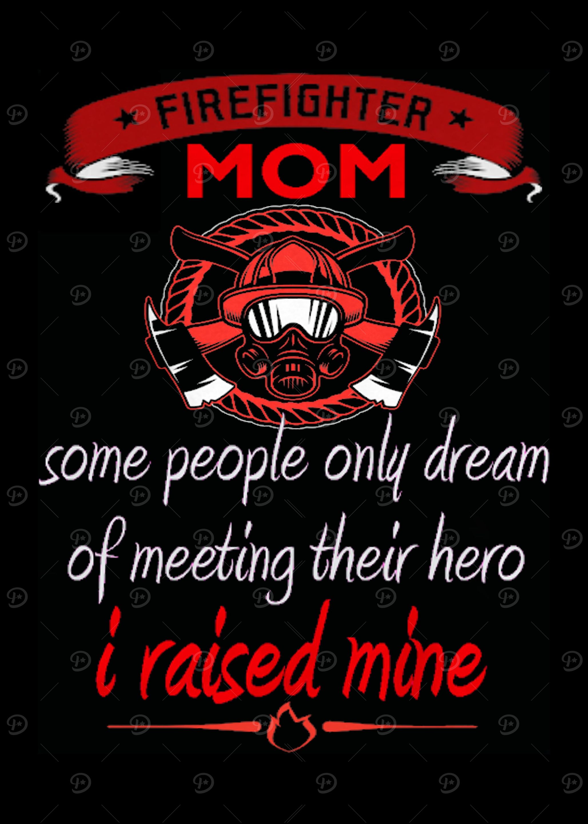 Proud To Be A Firefighter
