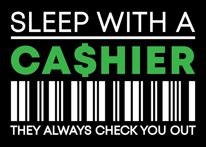 Sleep with a cashier
