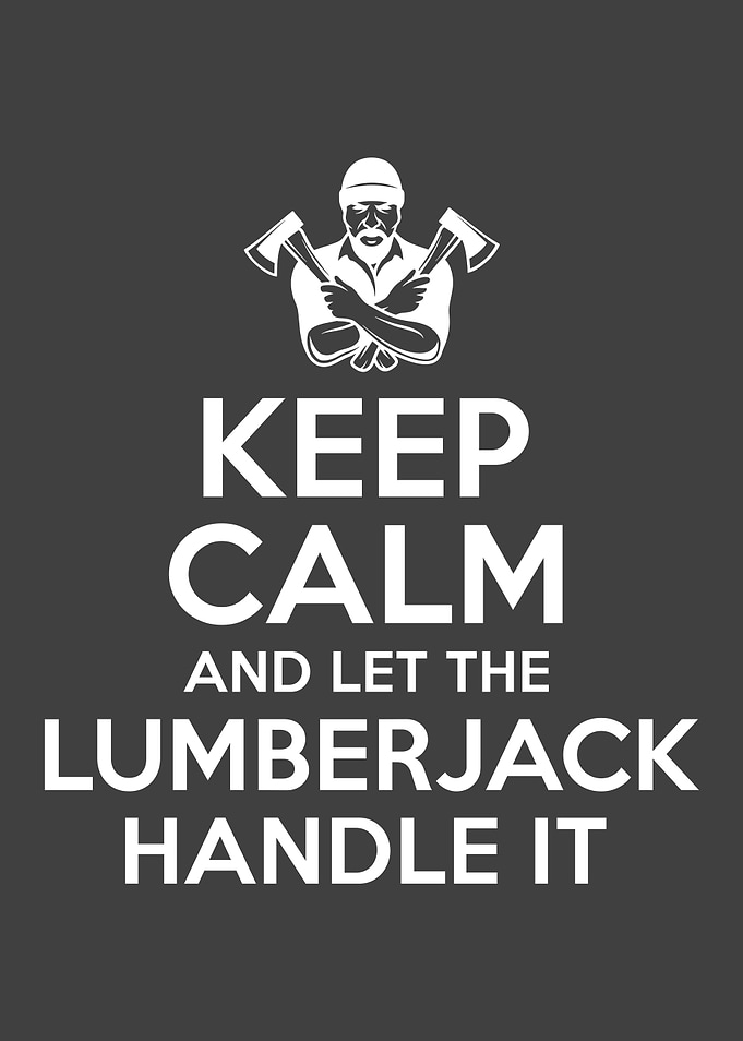Keep Calm Lumberjack