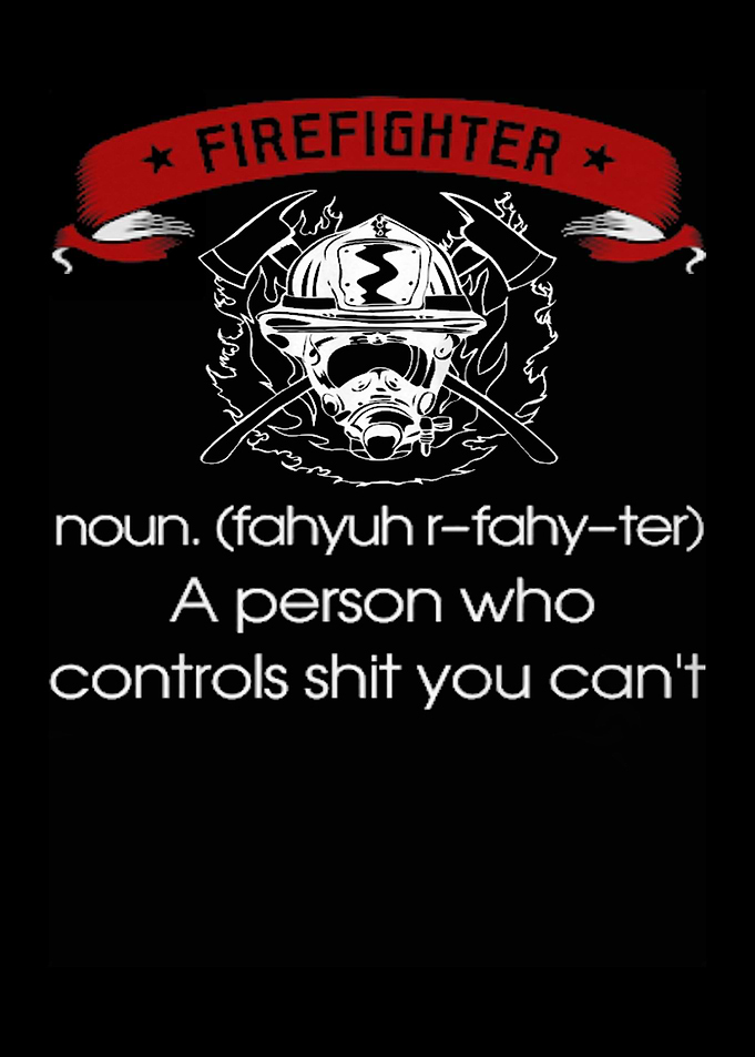 Proud To Be A Firefighter