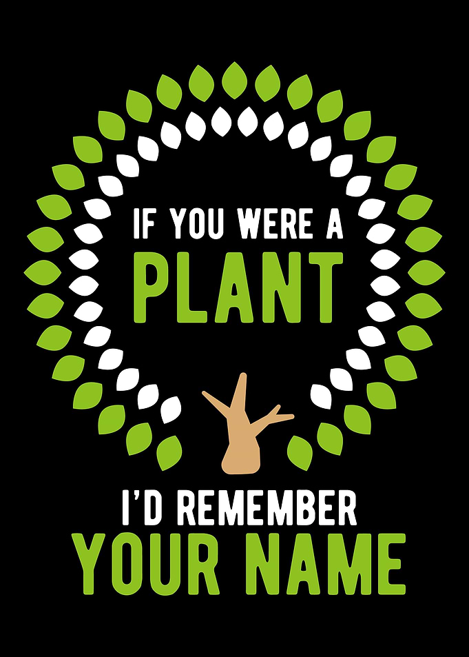 If you were a plant Id re