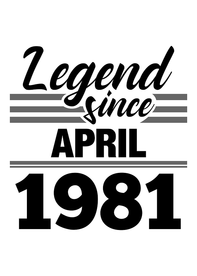 Legend Since April 1981