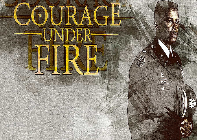 Courage under fire