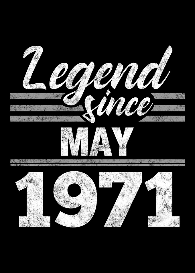 Legend Since May 1971