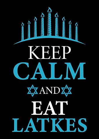 Keep Calm And Eat Latkes P
