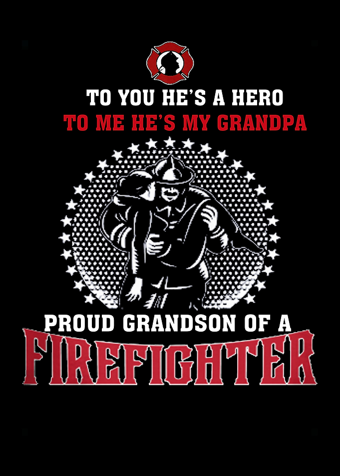 Proud To Be A Firefighter