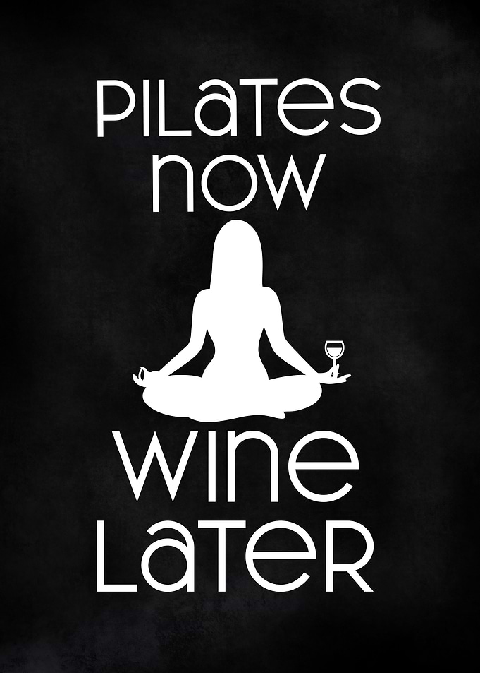 Pilates Now Wine Later