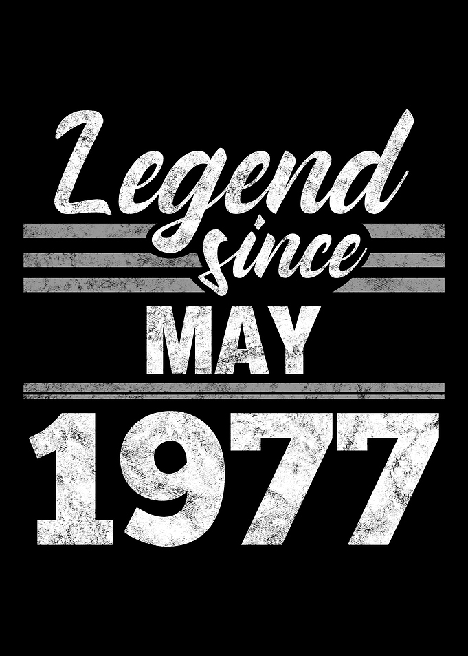 Legend Since May 1977