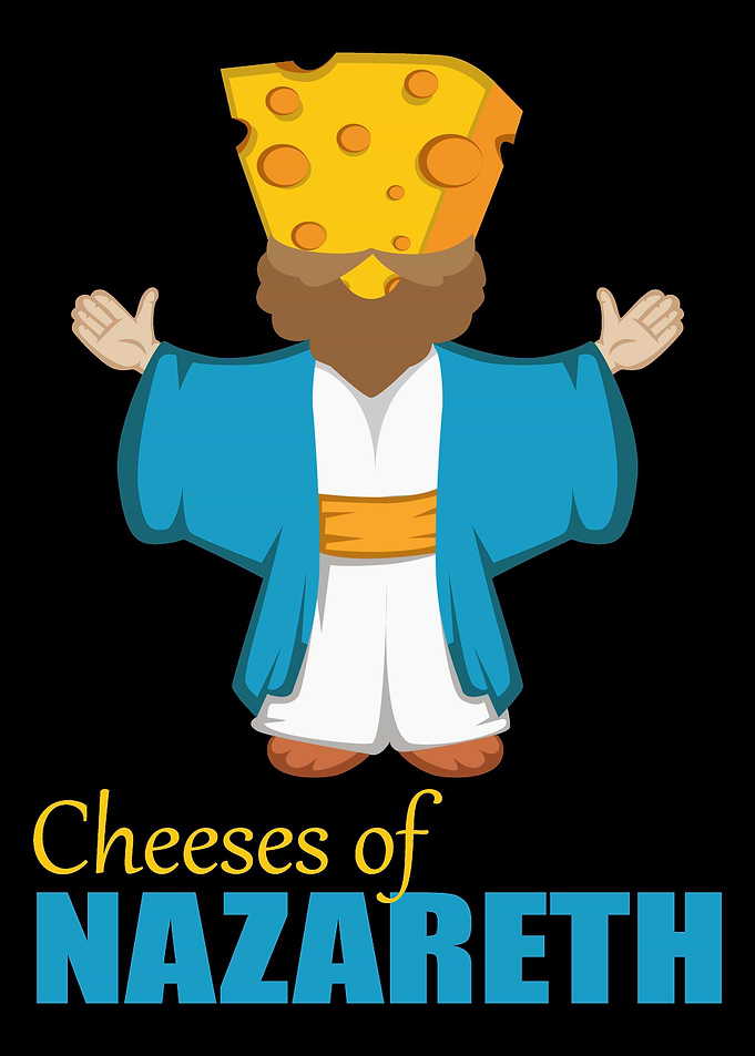 Cheeses Of Nazareth Christ