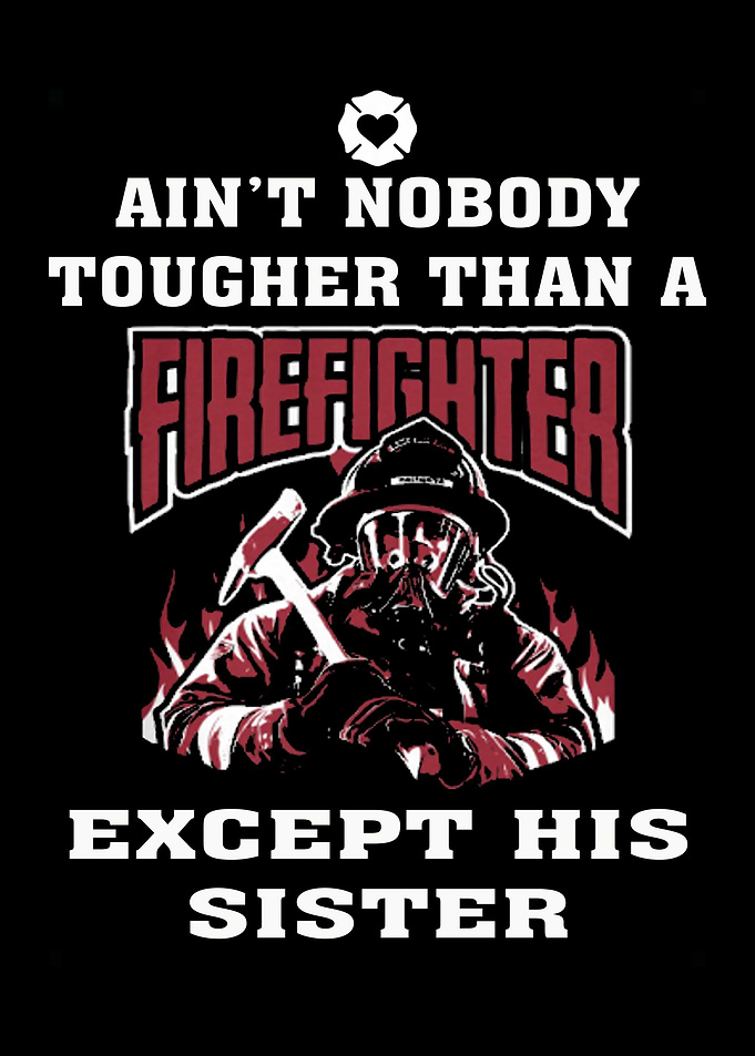 Proud To Be A Firefighter