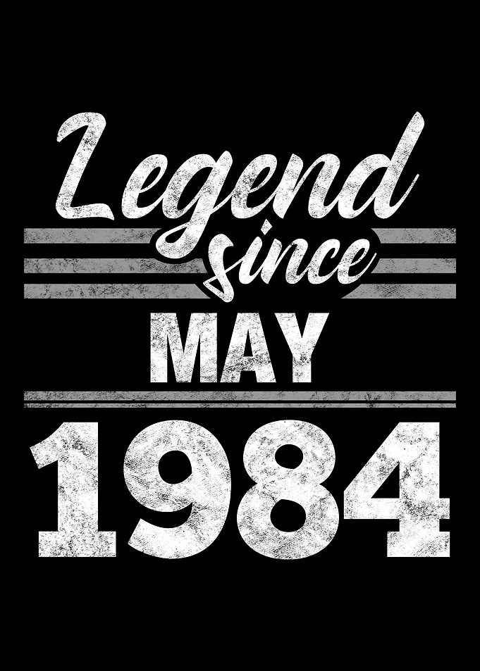 Legend Since May 1984