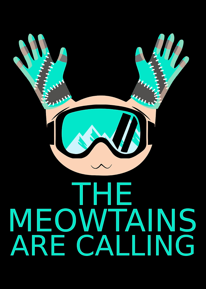 the meowtains are calling