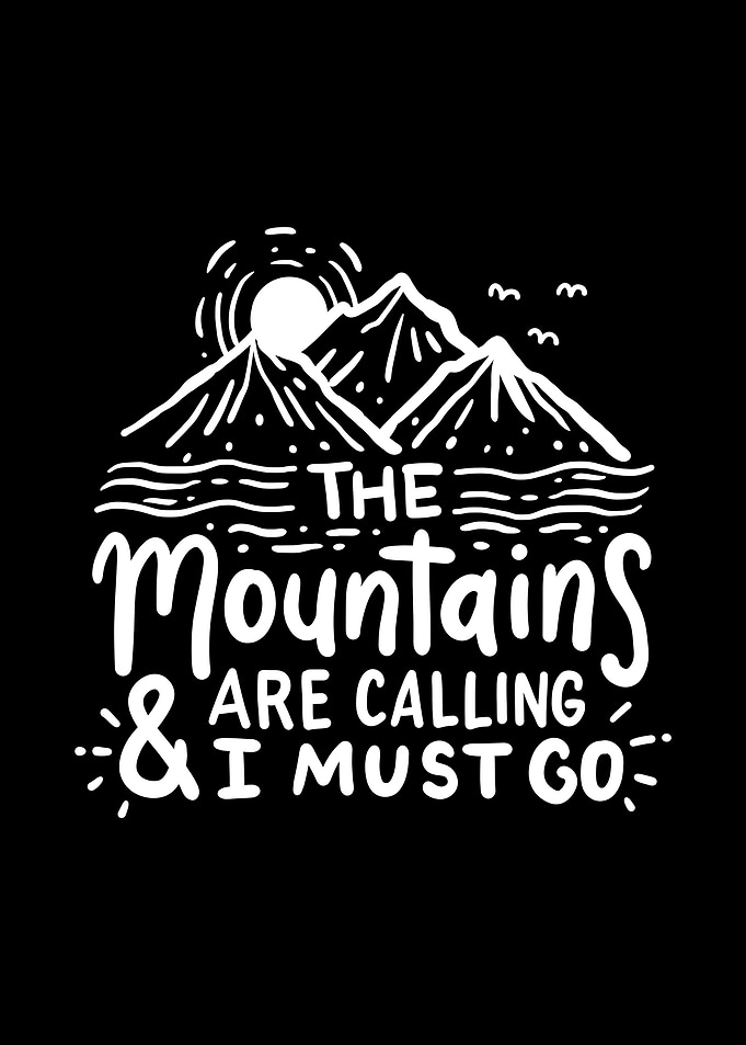 The Mountains Are Calling
