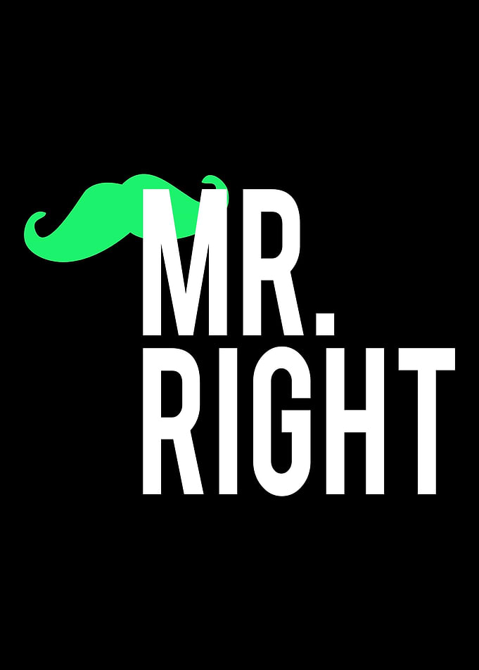 Mr Right and Mrs Always