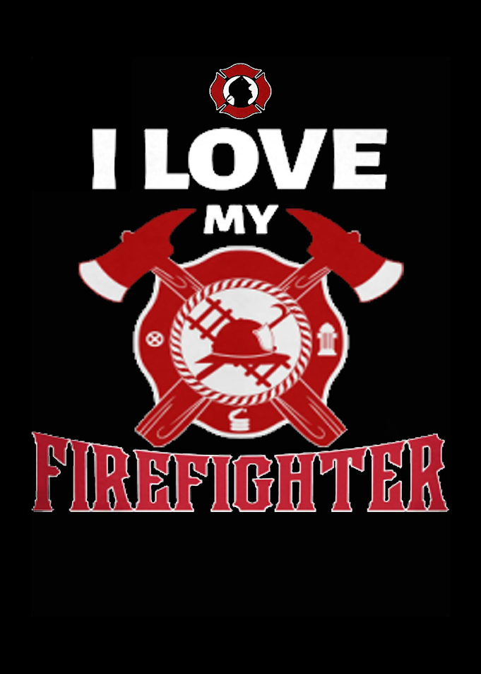 Proud To Be A Firefighter