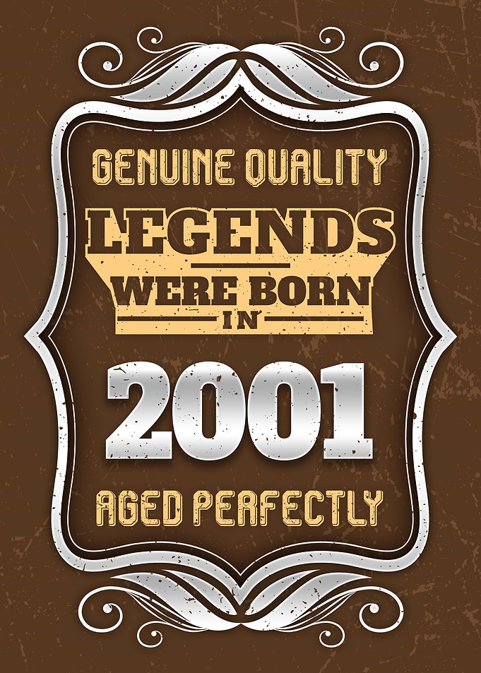 Legends Were Born In 2001