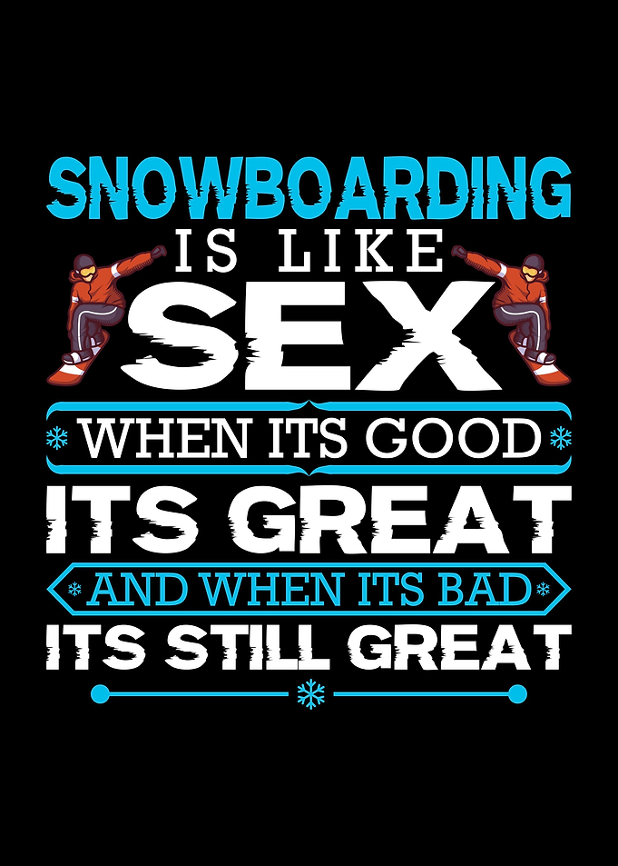 Snowboarding Gift Funny